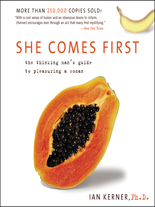 Title details for She Comes First by Ian Kerner - Available